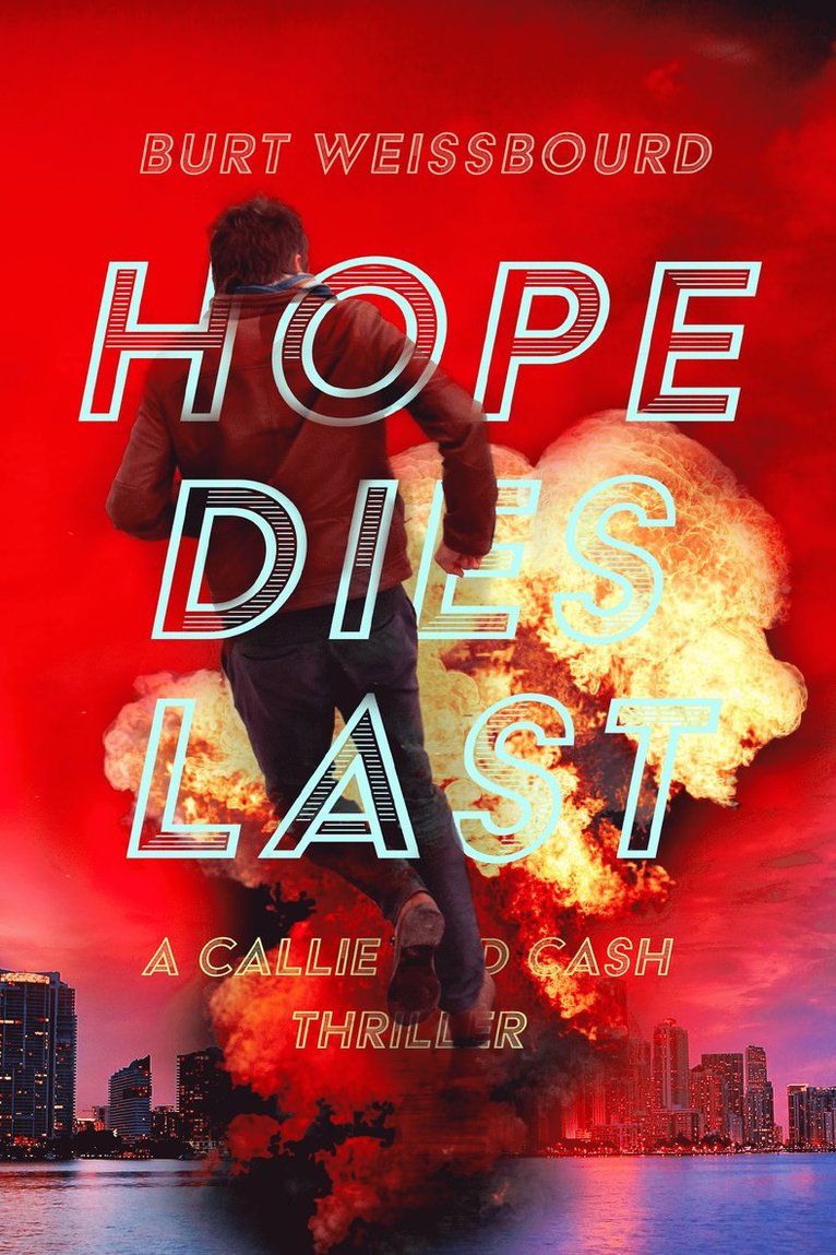 Burt Weissbourd - Hope Dies Last, Häftad