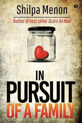 Shilpa Menon - In Pursuit of a Family, Häftad