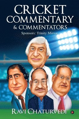Ravi Chaturvedi - Cricket Commentary & Commentators, Häftad. Tillgänglighet: Lägg i varukorg