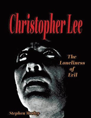 Stephen Mosley - Christopher Lee, Häftad
