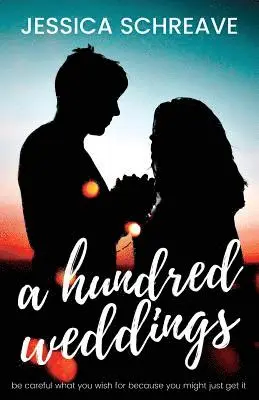 Jessica Schreave - A Hundred Weddings: A Romantic Comedy Novel, Häftad. Tillgänglighet: Lägg i varukorg