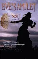 Carole Avila - Eve's Amulet Book 1 Revised Edition, Häftad. Tillgänglighet: Lägg i varukorg