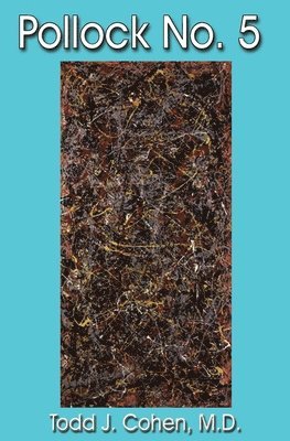 Todd J Cohen - Pollock No. 5, Häftad