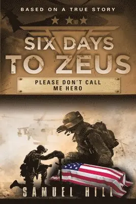 Samuel Hill - Six Days to Zeus, Häftad. Tillgänglighet: Lägg i varukorg