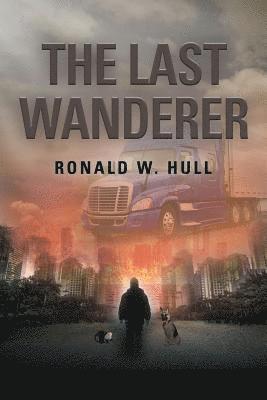 Ronald W Hull - Last Wanderer, Häftad. Tillgänglighet: Lägg i varukorg