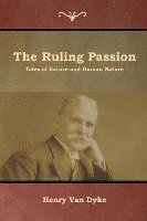 Henry Van Dyke - Ruling Passion, Häftad