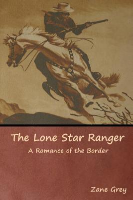 Zane Grey - Lone Star Ranger, Häftad