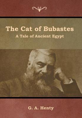 G a Henty - Cat of Bubastes, Inbunden