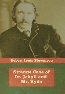 Robert Louis Stevenson - Strange Case of Dr. Jekyll and Mr. Hyde, Inbunden