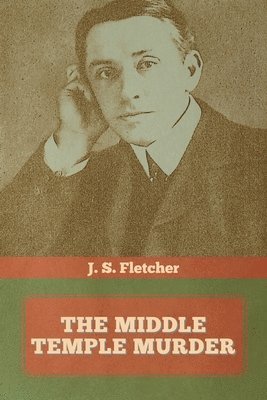 J S Fletcher - Middle Temple Murder, Häftad