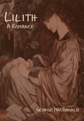 George MacDonald - Lilith, Inbunden
