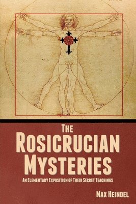 Max Heindel - Rosicrucian Mysteries, Häftad