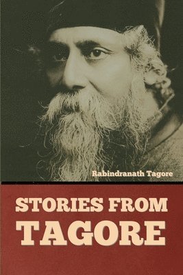 Rabindranath Tagore - Stories from Tagore, Häftad
