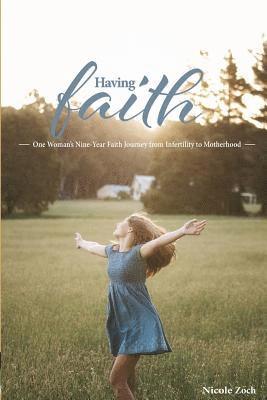 Nicole Zoch - Having Faith, Häftad