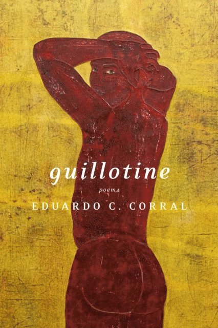 Eduardo C. Corral - Guillotine, E-bok. Tillgänglighet: Lägg i varukorg