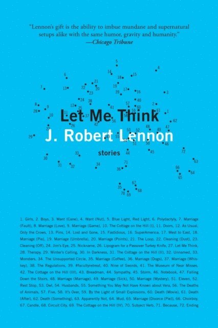 J. Robert Lennon - Let Me Think, E-bok