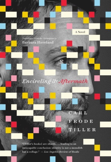 Carl Frode Tiller - Encircling 3, E-bok