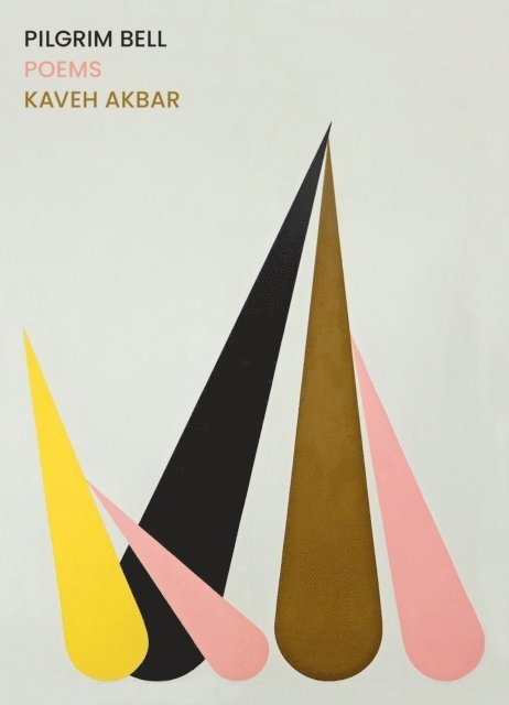 Kaveh Akbar - Pilgrim Bell, E-bok