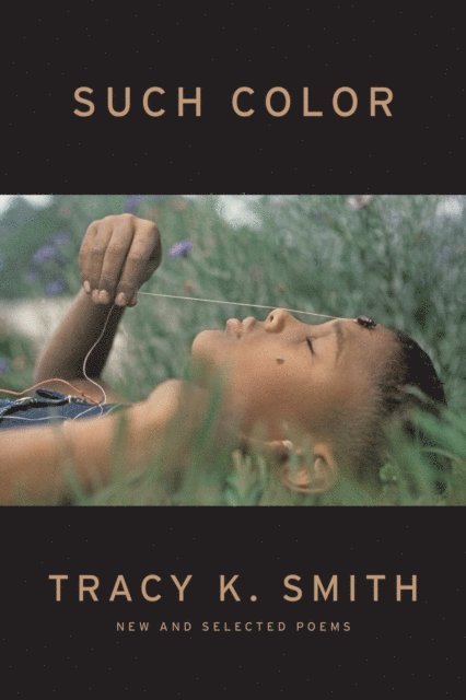 Tracy K. Smith - Such Color, E-bok
