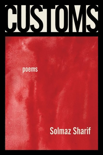Solmaz Sharif - Customs, E-bok