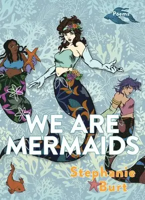 Stephanie Burt - We Are Mermaids, Häftad. Tillgänglighet: Lägg i varukorg