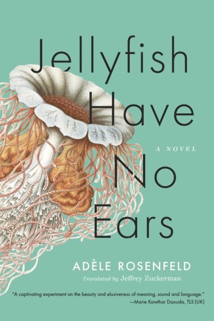 Adele Rosenfeld - Jellyfish Have No Ears, E-bok