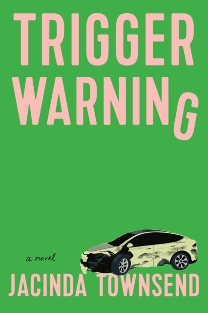 Jacinda Townsend - Trigger Warning, E-bok