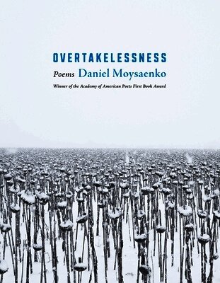 Daniel Moysaenko - Overtakelessness, Häftad