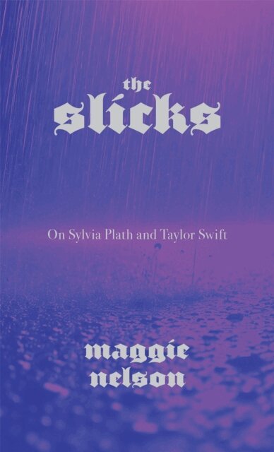 Maggie Nelson - Slicks, E-bok