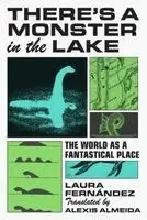 Laura Fernandez - There's a Monster in the Lake, Häftad. Tillgänglighet: Lägg i varukorg