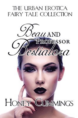Honey Cummings - Beau & Professor Bestialora, Häftad