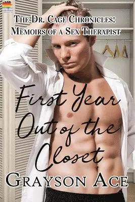 Grayson Ace - First Year Out of the Closet, Häftad. Tillgänglighet: Lägg i varukorg