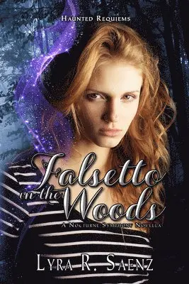 Lyra R Saenz - Falsetto in the Woods, Häftad. Tillgänglighet: Lägg i varukorg