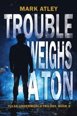 Mark Atley, Laura Mita - Trouble Weighs a Ton, Häftad. Tillgänglighet: Lägg i varukorg