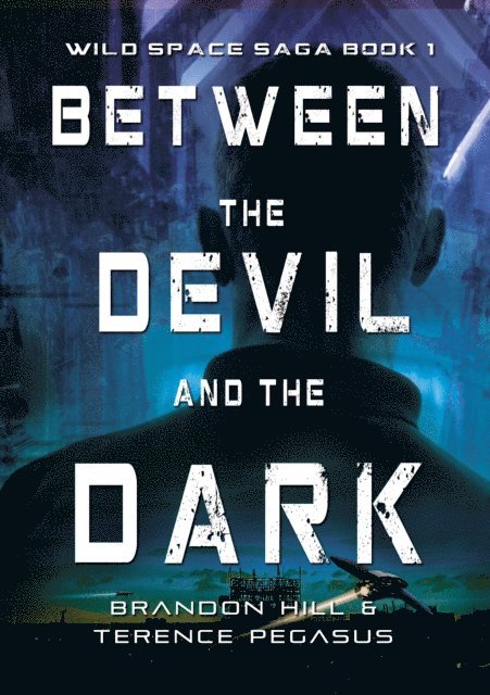 Terence Pegasus, Brandon Hill - Between the Devil and the Dark, E-bok