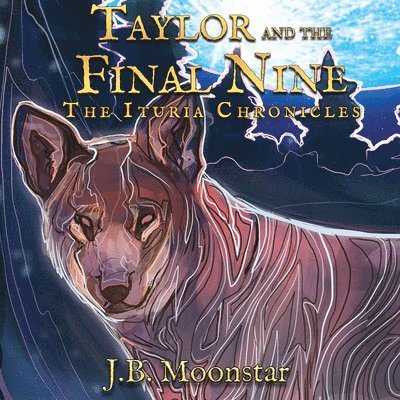 J. B. Moonstar - Taylor and the Final Nine, Inbunden