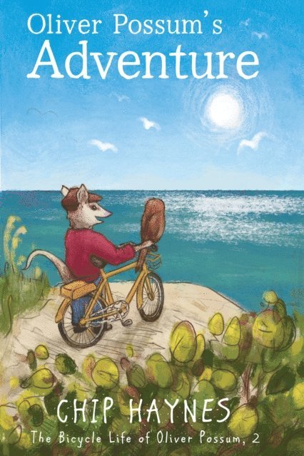 Chip Haynes - Oliver Possum's Adventure, E-bok
