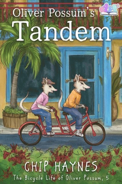 Chip Haynes - Oliver Possum's Tandem, E-bok