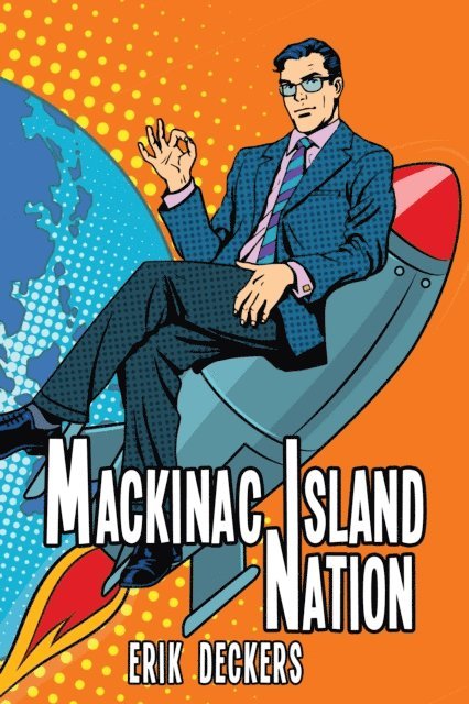 Erik Deckers - Mackinac Island Nation, E-bok