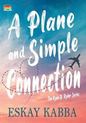 Eskay Kabba - Plane and Simple Connection, Inbunden. Tillgänglighet: Lägg i varukorg