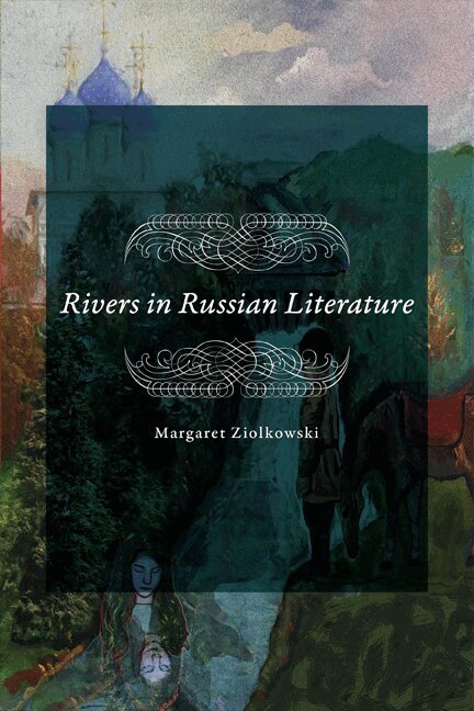Margaret Ziolkowski - Rivers in Russian Literature, Häftad
