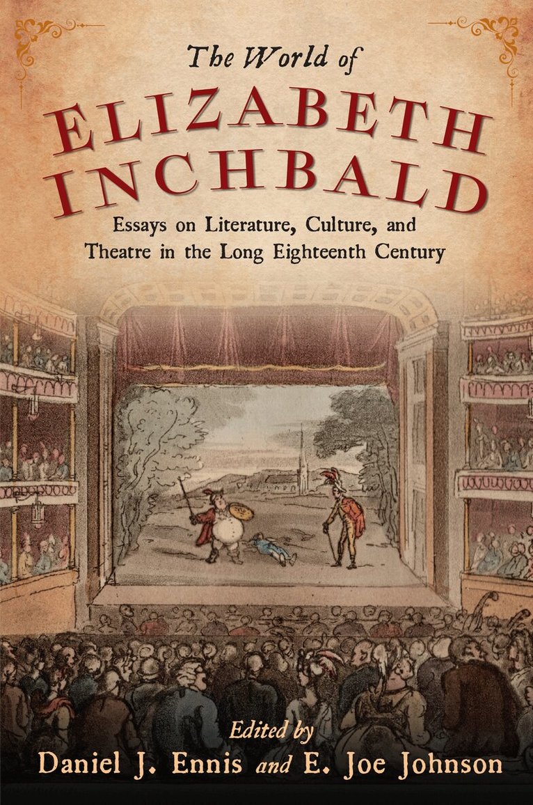 Daniel J. Ennis, E. Joe Johnson - World of Elizabeth Inchbald, Inbunden