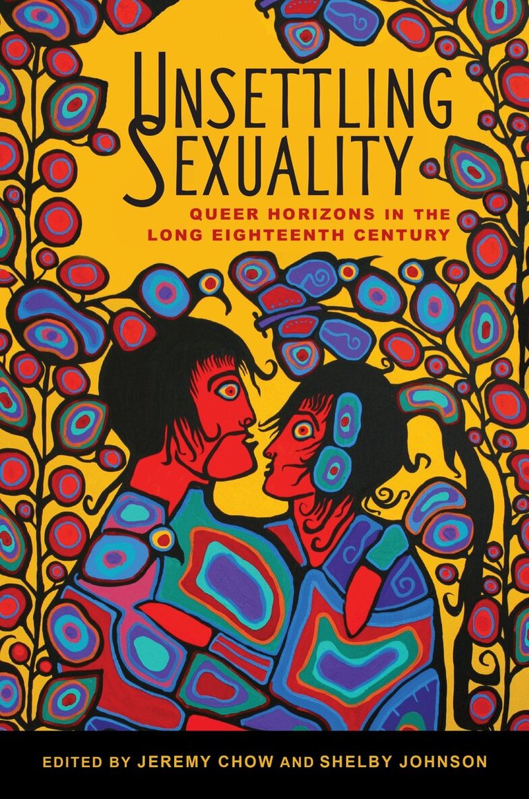 Jeremy Chow, Shelby Johnson - Unsettling Sexuality, Inbunden. Tillgänglighet: Lägg i varukorg