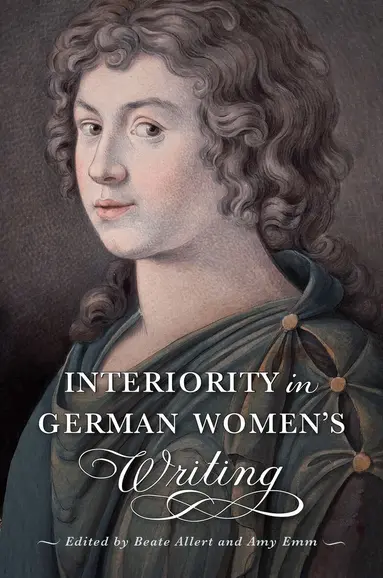 Interiority in German Women's Writing