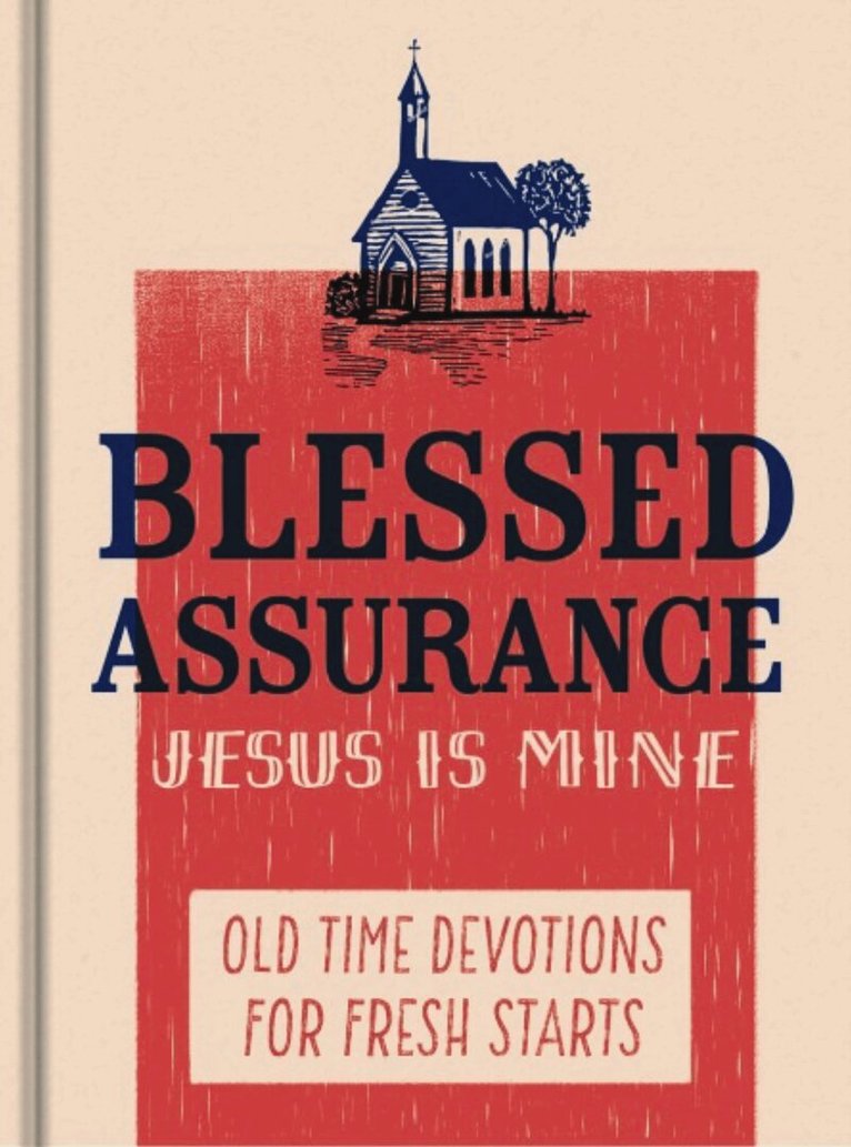 DaySpring - Blessed Assurance, Jesus is Mine, Inbunden