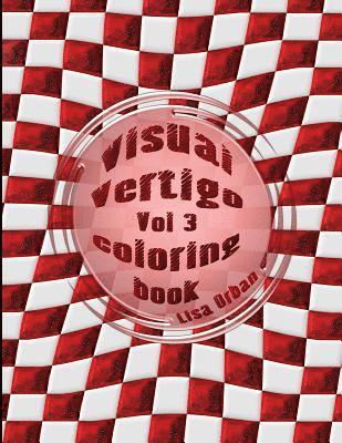 Lisa Orban - Visual Vertigo: Optical Illusion Coloring Book, Häftad
