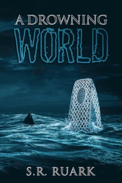 SR Ruark - Drowning World, E-bok