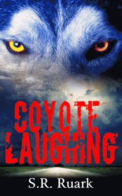 SR Ruark - Coyote Laughing, E-bok
