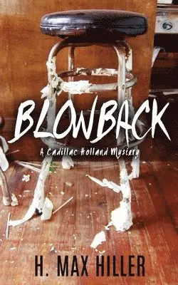 H Max Hiller - Blowback, Häftad. Tillgänglighet: Lägg i varukorg