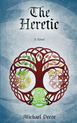 Michael Deeze, Jennie Rosenblum - Heretic, Häftad
